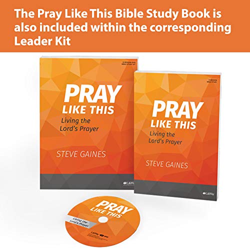 Pray Like This - Bible Study Book: Living the Lord's Prayer